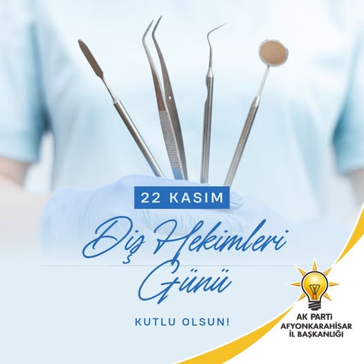 Afyonkarahisar AK Parti'den Diş Hekimleri Günü Mesajı