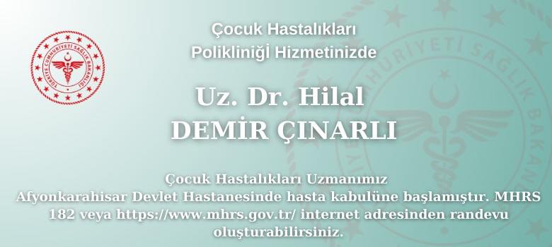 Afyonkarahisar Devlet Hastanesi'nde Yeni Çocuk Hastalıkları Uzmanı Göreve Başladı