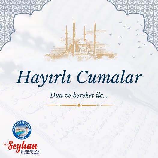 İscehisar Belediye Başkanı Kılınçarslan'dan Cuma Mesajı