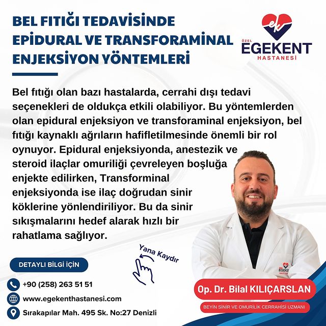 Denizli Özel Egekent Hastanesi'nde Bel Fıtığı Tedavisinde Uygulanan Enjeksiyon Yöntemleri
