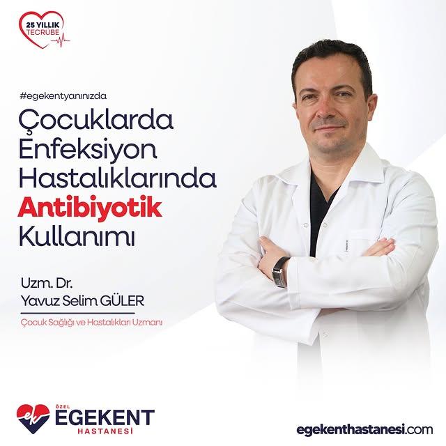 Çocuklarda Enfeksiyon ve Antibiyotik Kullanımına Dikkat