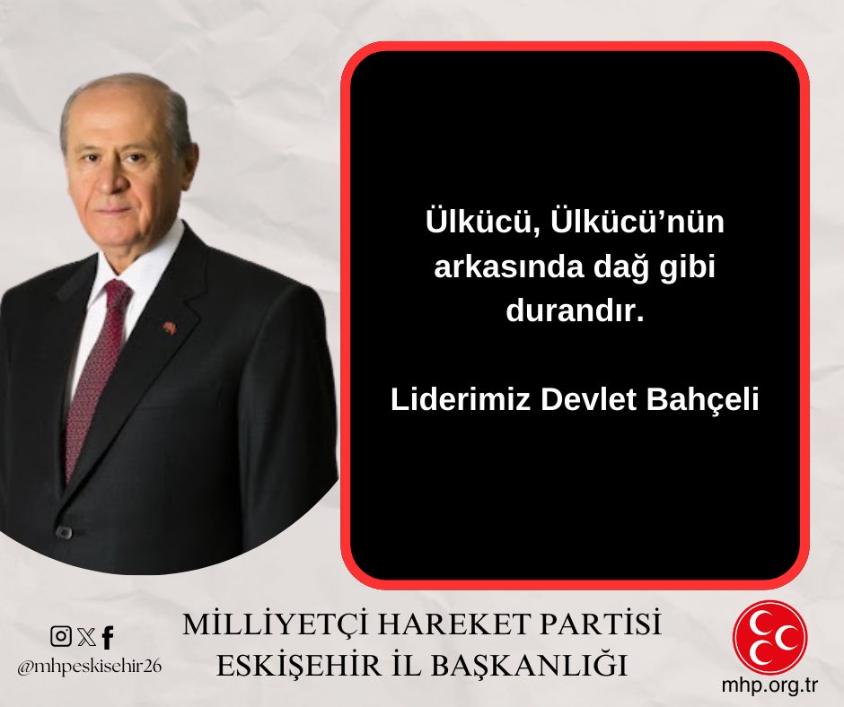MHP Eskişehir İl Başkanlığı: Liderimiz Devlet Bahçeli'nin Güçlü Mesajı