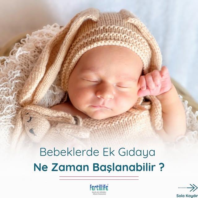Bebeklerde Ek Gıdaya Ne Zaman Başlanmalı? Fertillife Afyon Hastanesi Uzmanlarından Detaylı Bilgi