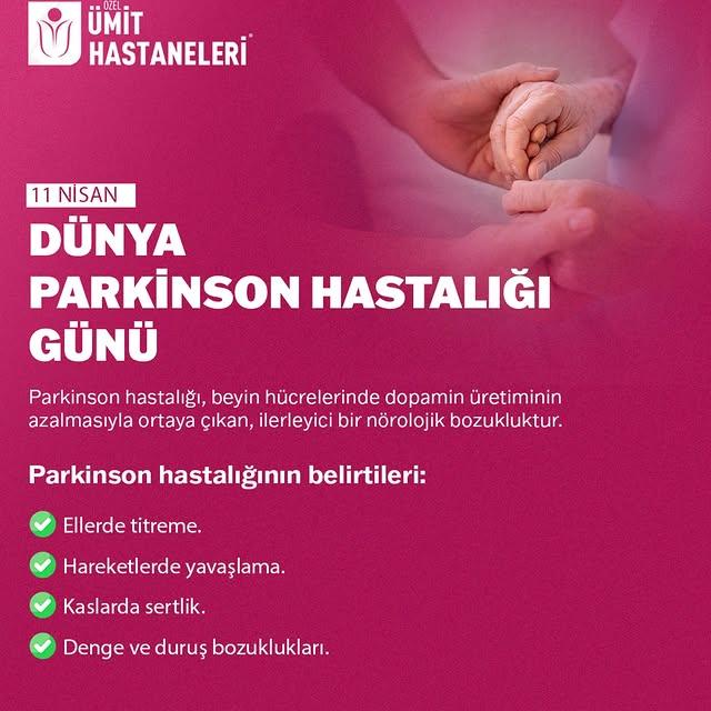 Özel Ümit Hastanesi, 11 Nisan Dünya Parkinson Hastalığı Günü'nde Bilgilendirme Kampanyası Başlattı