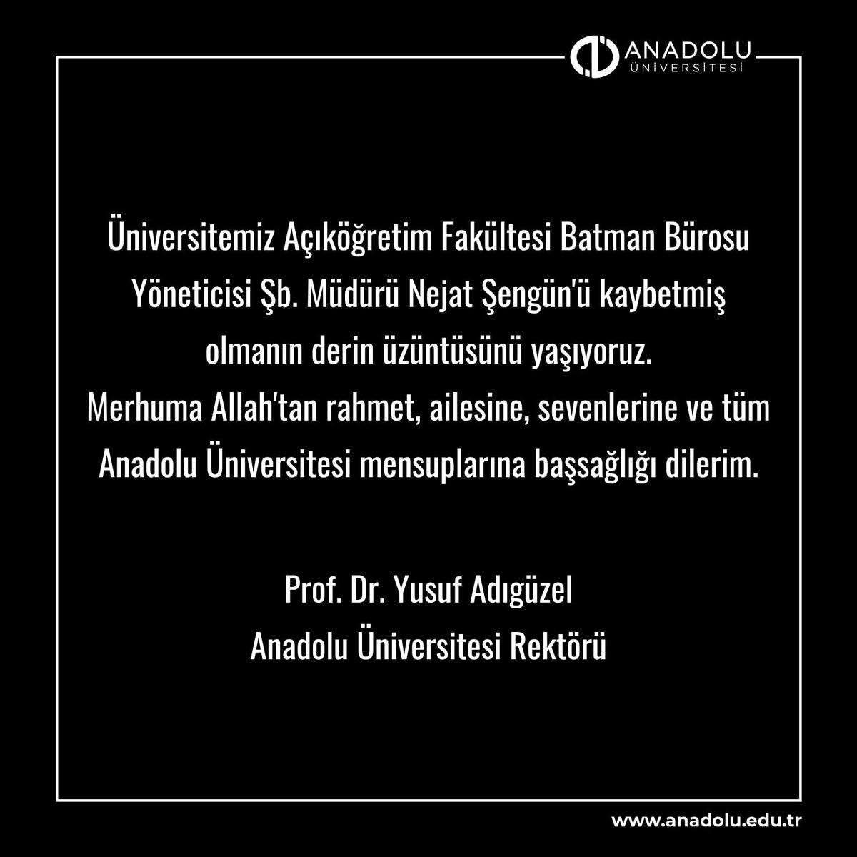 Anadolu Üniversitesi Rektörü Taziye Mesajı Yayınladı