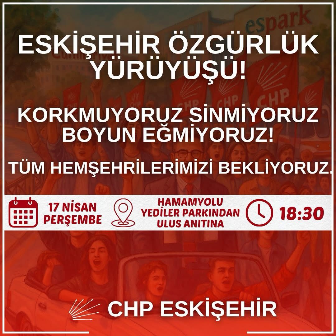 CHP Eskişehir'de Özgürlük Yürüyüşü