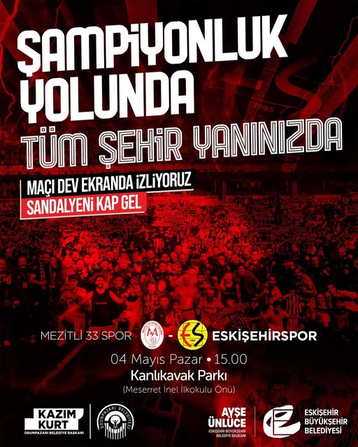 Eskişehirspor Şampiyonluk Maçını Kanlıkavak'ta Canlı Yayınlayacak