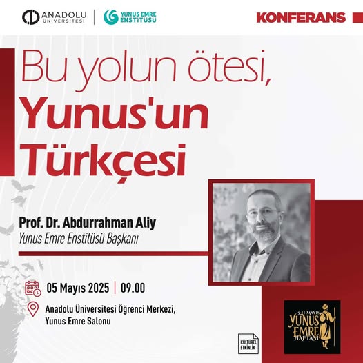 Yunus Emre Haftası Etkinliği: Anadolu Üniversitesi'nde 