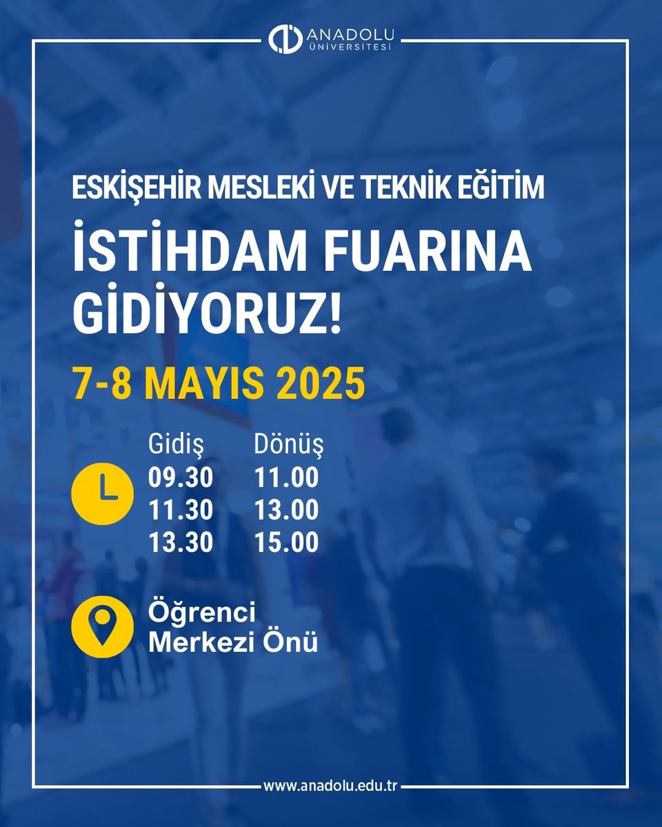 Anadolu Üniversitesi, İş Dünyasıyla Buluşuyor: Kariyer Fırsatları Eskişehir'de