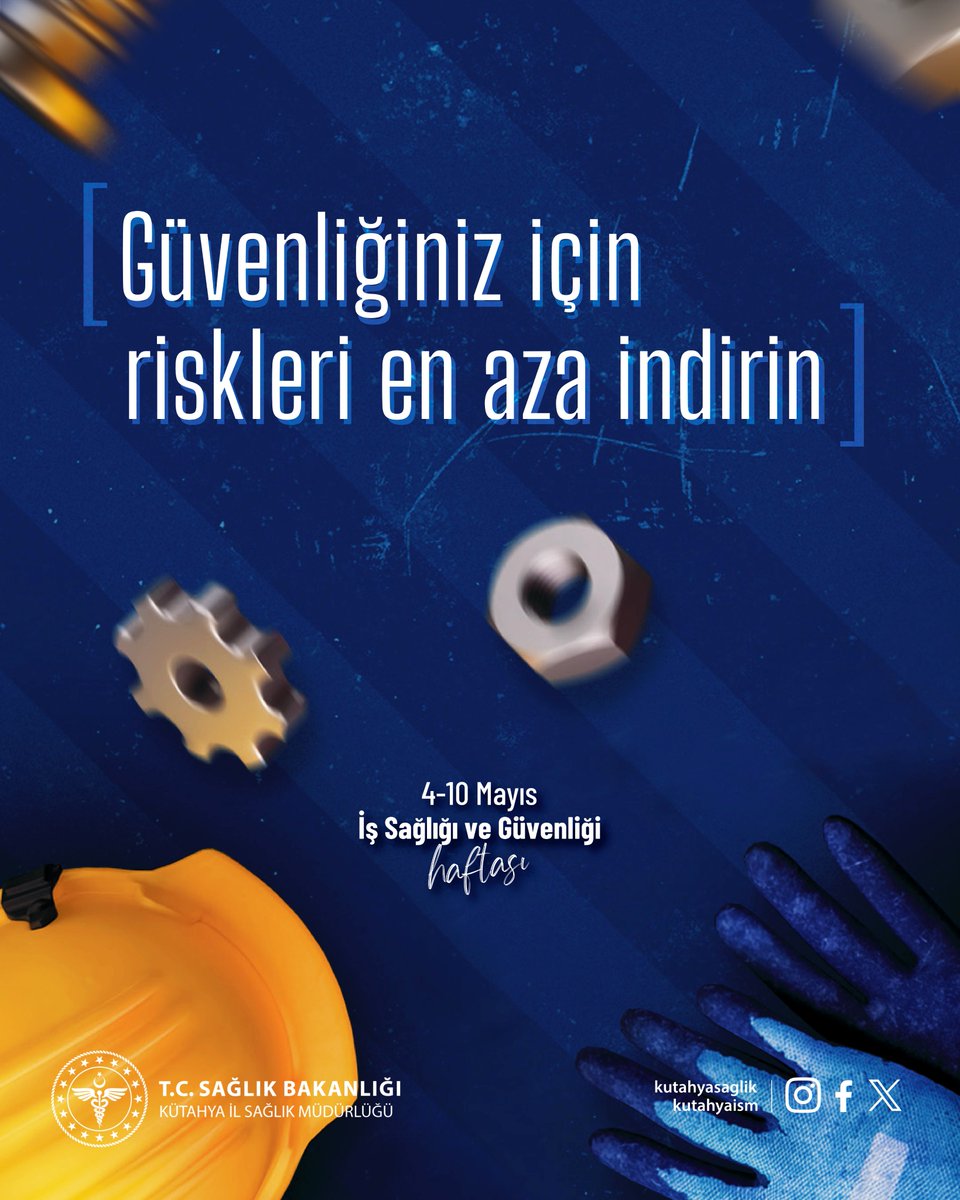 Kütahya'da İş Sağlığı ve Güvenliği Haftası Etkinlikleri Başladı
