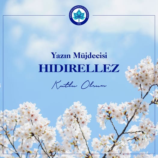 Eskişehir Osmangazi Üniversitesi'nden Hıdrellez Kutlaması