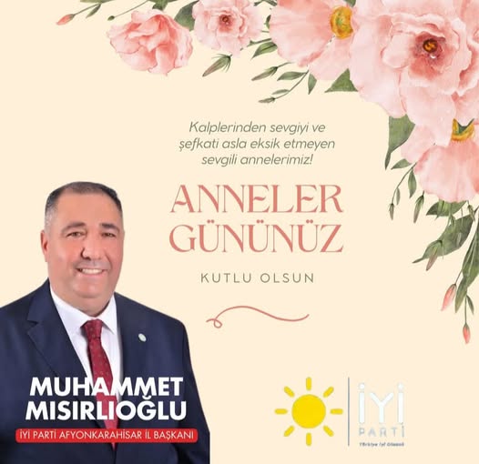 İYİ Parti Afyonkarahisar, Anneler Günü'nü Kutladı