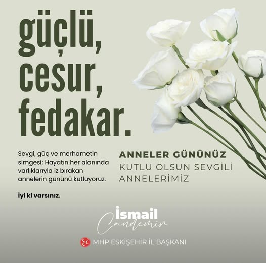 MHP Eskişehir İl Başkanlığı'ndan Anneler Günü Mesajı