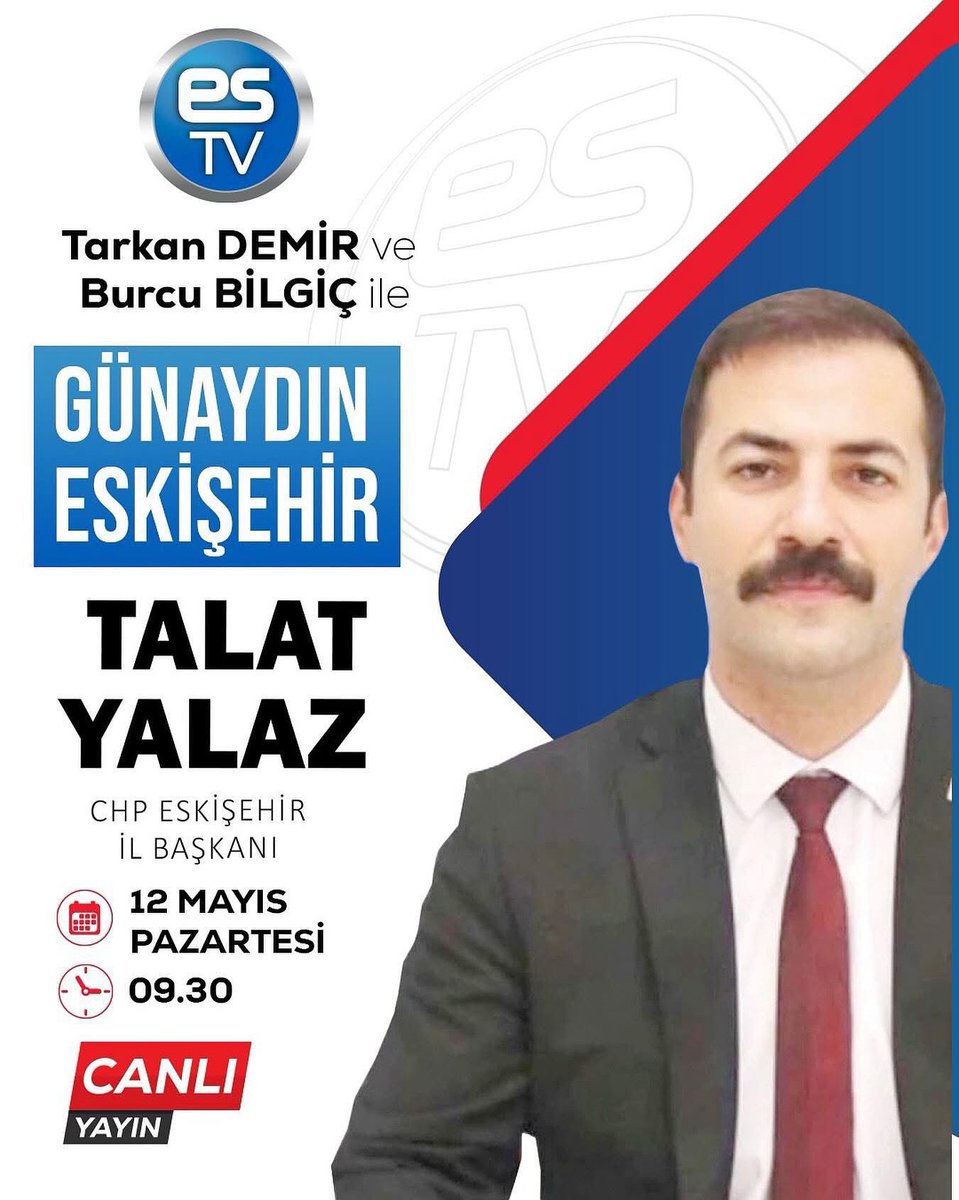 CHP Eskişehir İl Başkanı Yarın ES TV'de Konuşacak