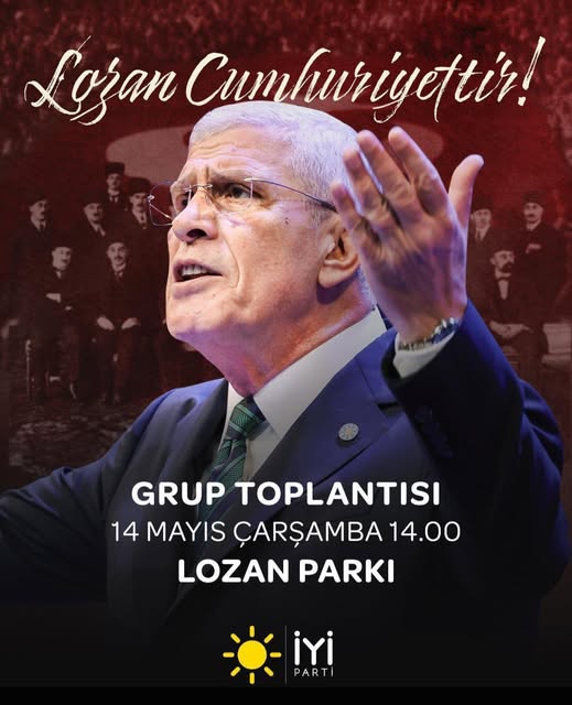 İyi Parti, Lozan'ı Savunma Toplantısı Düzenliyor