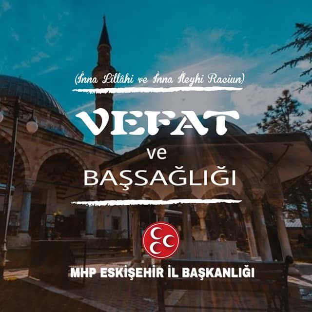 MHP Eskişehir Günyüzü İlçe Başkanı’nın Dayısı Vefat Etti
