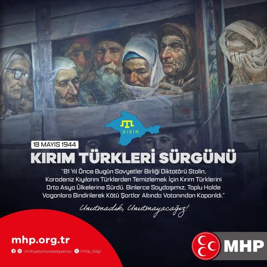 Stalin'in Kırım Türklerini Sürgün Edişinin 81. Yılı: Tarihi Bir Acı