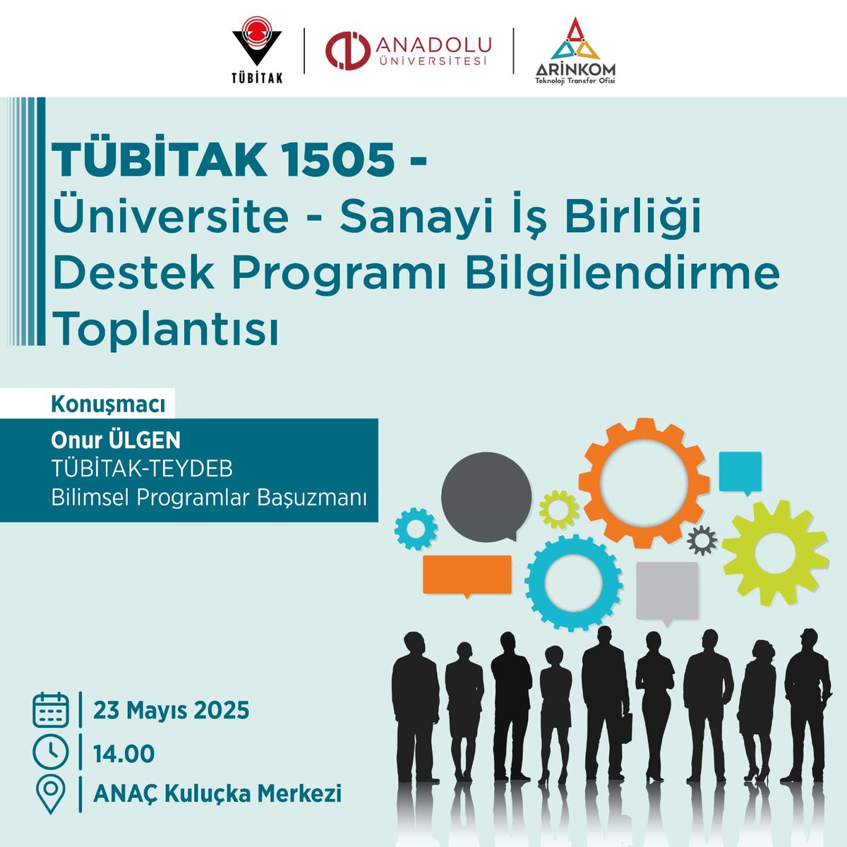 TÜBİTAK 1505 Üniversite Sanayi İşbirliği Destek Programı Bilgilendirme Toplantısı Anadolu Üniversitesi'nde Düzenlenecek