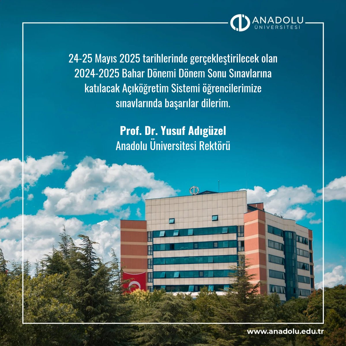 Anadolu Üniversitesi'nden Açıköğretim Bahar Dönemi Sınavlarına Katılacak Öğrencilere Başarı Dilekleri
