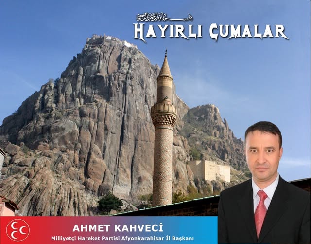 MHP Afyonkarahisar İl Başkanlığı'ndan Cuma Mesajı