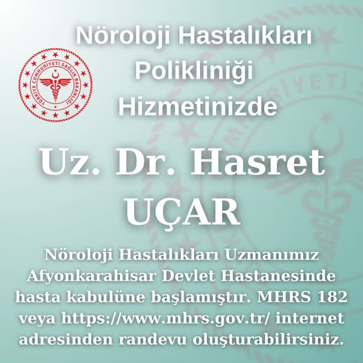 Afyonkarahisar Devlet Hastanesi'ne Yeni Nöroloji Uzmanı