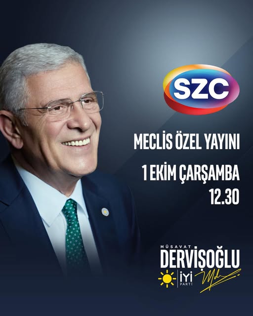 İYİ Parti Genel Başkanı Müsavat Dervişoğlu Yarın SZCTV'de