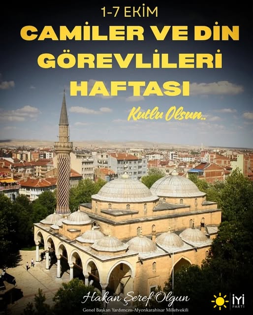 İYİ Parti Afyonkarahisar İl Başkanlığı'ndan Camiler ve Din Görevlileri Haftası Mesajı