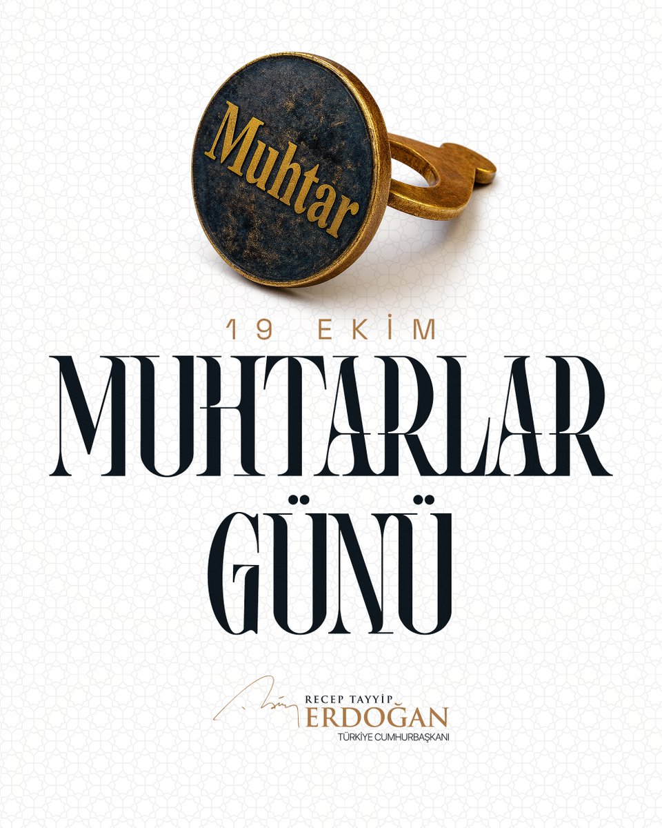 Recep Tayyip Erdoğan'dan 19 Ekim Muhtarlar Günü Mesajı