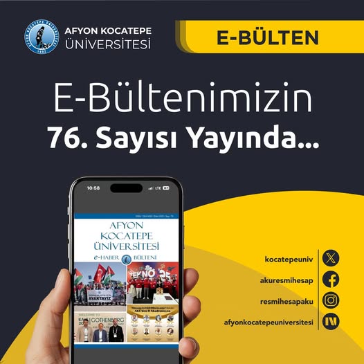 Afyon Kocatepe Üniversitesi'nin Yeni E-Bülten Sayısı Yayınlandı