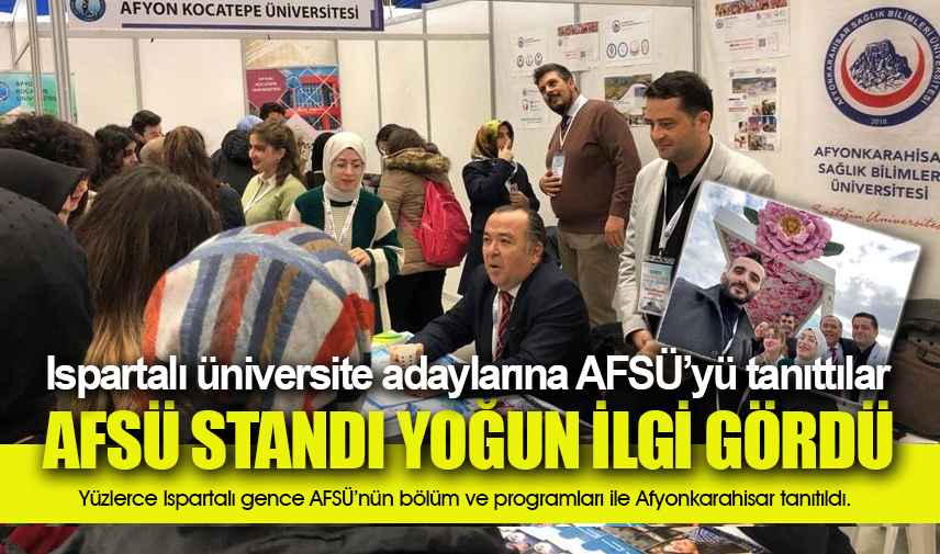 Ispartalı üniversite adaylarına AFSÜyü tanıttılar