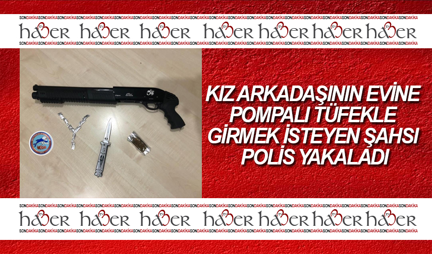 Kız arkadaşının evine balkondan izinsiz girmek isteyen şahsı polis yakaladı
