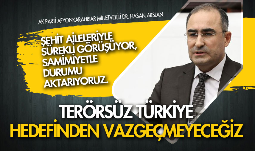 Arslan: Terörsüz Türkiye için pazarlık yok